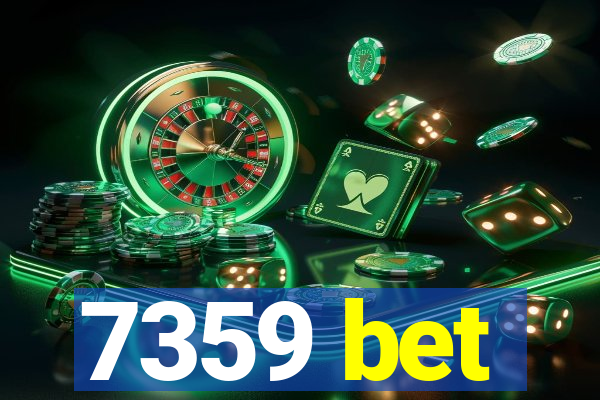 7359 bet